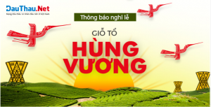 Thông báo nghỉ lễ Giỗ tổ Hùng Vương 10/3