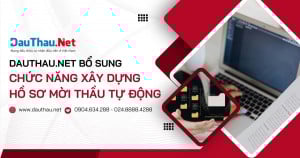 DauThau.Net bổ sung chức năng xây dựng hồ sơ mời thầu tự động