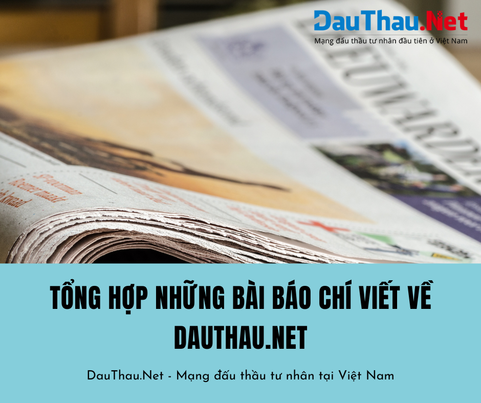 Báo chí viết về DauThau.Net - Mạng đấu thầu tư nhân tại Việt Nam