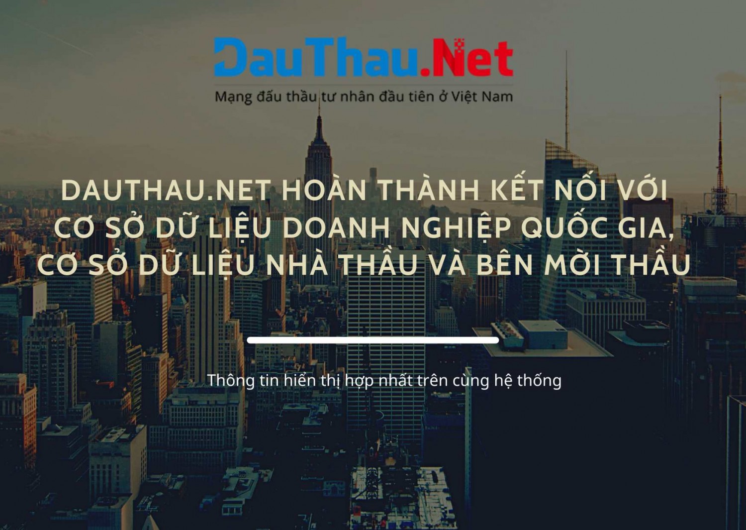 DauThau.Net hoàn thành kết nối với cơ sở dữ liệu doanh nghiệp quốc gia, cơ sở dữ liệu nhà thầu và bên mời thầu - thông tin hiển thị hợp nhất trên cùng hệ thống