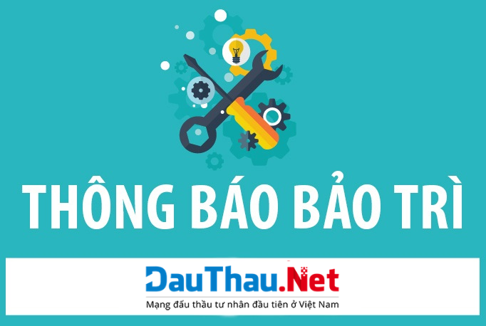 DauThau.Net thông báo bảo trì hệ thống
